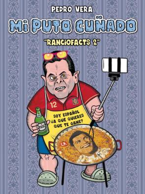 Libro Ranciofacts 2: Mi Puto Cuñado (2015)