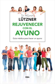 Portada de Rejuvenecer con el Ayuno: el Mejor Metodo para Depurar y Desintoxicar el Organismo