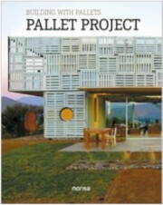 Portada de Building With Pallets. Pallet Project