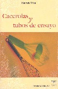 Libro Cacerolas y Tubos De Ensayo (2005)