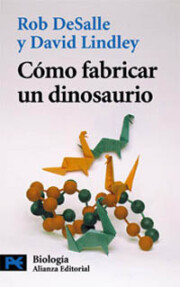 Libro Como Fabricar un Dinosaurio: la Ciencia del Parque Jurasico y el Mundo Perdido (1999)