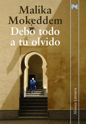 Libro Debo Todo a Tu Olvido (2010)