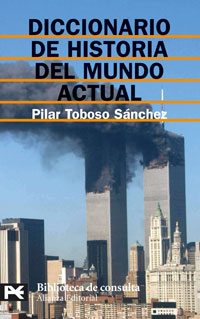Libro Diccionario De Historia del Mundo Actual (2005)
