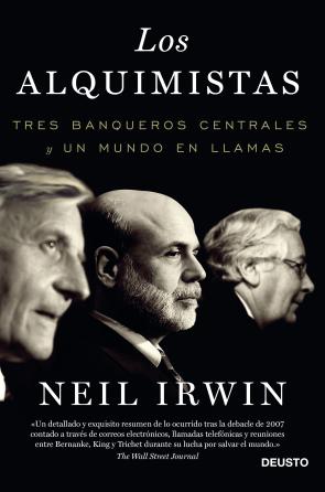Libro Los Alquimistas: Tres Banqueros Centrales y un Mundo en Llamas (2014)