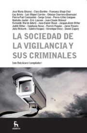 Portada de La Sociedad De la Vigilancia y Sus Criminales