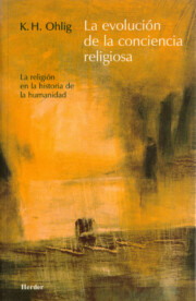Portada de La Evolucion De la Conciencia Religiosa. la Religion en la Histor Ia De la Humanidad