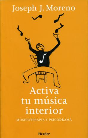 Libro Activa Tu Musica Interior: Musicoterapia y Psicodrama (2009)