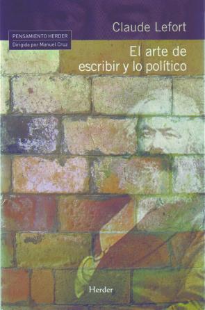 Libro El Arte De Escribir y Lo Politico (2009)