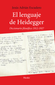 Portada de El Lenguaje De Heidegger. Diccionario Filosofico 1912 – 1927