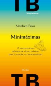 Portada de Minimaximas: 15 Intervenciones Minimas De Efecto Maximo para la T Erapia y el Asesoramiento
