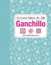 Portada de Curso Basico De Ganchillo
