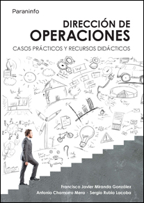 Libro Direccion De Operaciones. Casos Practicos y Recursos Didactico (2014)