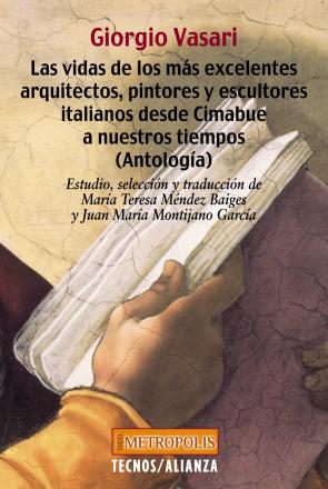 Libro Las Vidas De los Mas Excelentes Arquitectos, Pintores y Escultore S Italianos Desde Cimabue a Nuestros Tiempos (antologia) (2004)