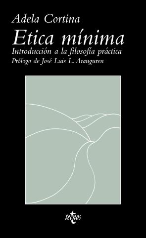 Libro Etica Minima: Introduccion a la Filosofia Practica (2010)