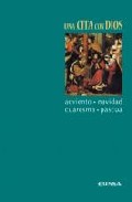 Libro Una Cita con Dios: Adviento, Navidad, Cuaresma y Pascua (2008)