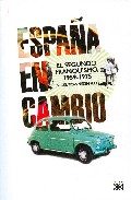 Libro España en Cambio: el Segundo Franquismo 1959-1975 (2009)