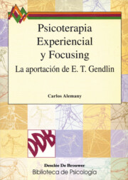 Libro Psicoterapia Experiencial y Focusing la Aportacion De E. T. Gendl In (1997)