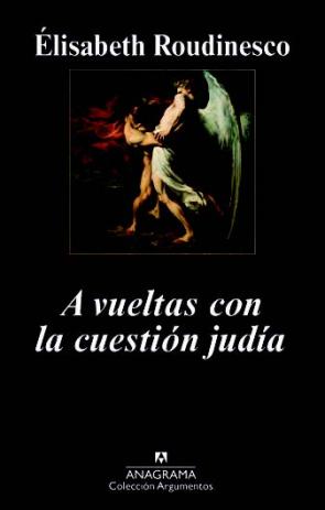 Libro A Vueltas con la Cuestion Judia (2011)