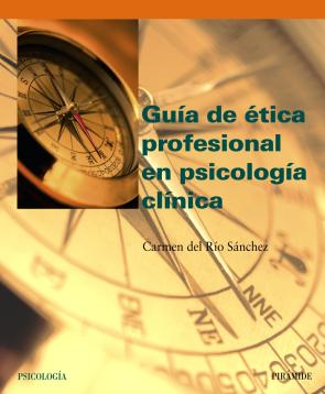 Libro Guia De Etica Profesional en Psicologia Clinica (2005)