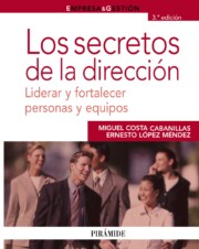 Portada de Los Secretos De la Direccion: Liderar y Fortalecer Personas y Equ Ipos