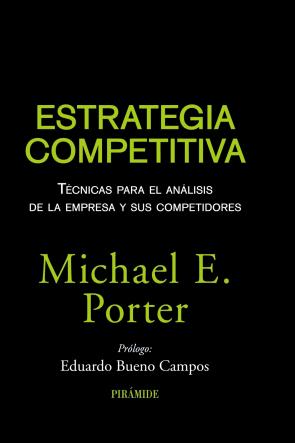 Libro Estrategia Competitiva: Tecnicas para el Analisis De la Empresa y Sus Competidores (2009)