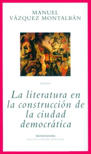 Libro La Literatura en la Construccion De la Ciudad Democratica (2001)