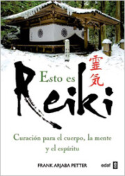 Portada de Esto Es Reiki: Curacion para el Cuerpo, la Mente y el Espiritu