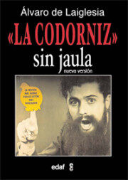 Portada de La Codorniz Sin Jaula: la Revista Mas Audaz para el Lector Mas In Teligente