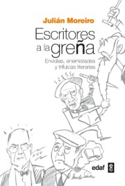 Portada de Escritores a la Greña: Envidias, Enemistades y Trifulcas Literarias