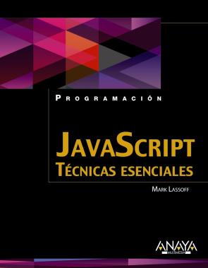 Javascript: Tecnicas Esenciales (2013)