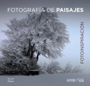 Portada de Fotoinspiracion: Fotografia De Paisajes