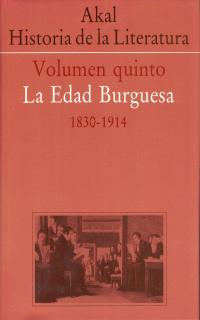 Libro Akal Historia De la Literatura (vol. V): la Edad Burguesa (1800-1 914) (1994)