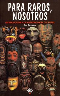 Libro Para Raros, Nosotros: Introduccion a la Antropologia Cultural (1996)