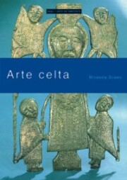 Portada de Arte Celta: Leyendo los Mensajes