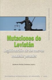Portada de Mutaciones De Leviatan: Legitimacion De los Nuevos Modelos Penale S