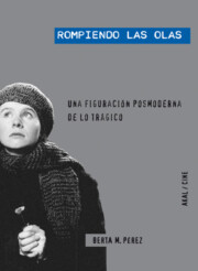 Portada de Rompiendo las Olas: Una Figuracion Posmoderna De Lo Tragico