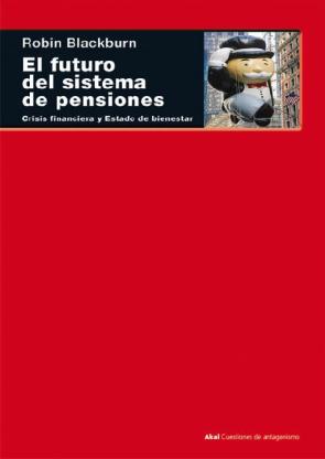 Libro El Futuro del Sistema De Pensiones: Crisis Financiera y Estado De Bienestar (2010)