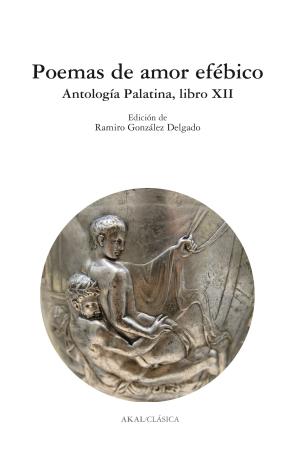Libro Poemas De Amor Efebico: Antologia Palatina, Libro Xii (2011)