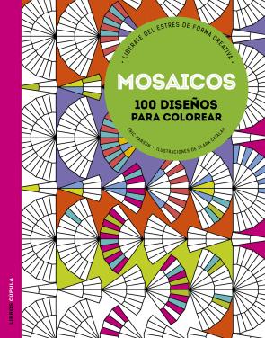 Libro Mosaicos: Liberate del Estres De Forma Creativa (2015)