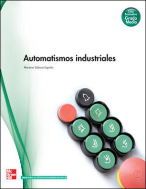 Libro Automatismos Industriales (grado Medio) (2009)