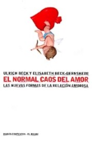 Portada de El Normal Caos del Amor: las Nuevas Formas De Relacion Amorosa