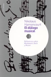 Portada de El Dialogo Musical: Reflexiones Sobre Monteverdi, Bach y Mozart