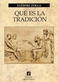Libro ¿que Es la Tradicion? (2003)