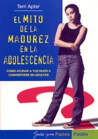 Libro El Mito De la Madurez en la Adolescencia: Como Ayudar a los Hijos a Convertirse en Adultos (2004)