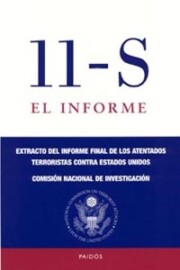 Portada de 11-s: el Informe: Extracto del Informe Final De los Atentados Ter Roristas Contra Estados Unidos