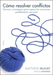Portada de Como Resolver Conflictos: Tecnicas y Estrategias para Superar las Situaciones Problematicas con Exito