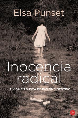 Libro Inocencia Radical: la Vida en Busca De Pasion y Sentido (2014)