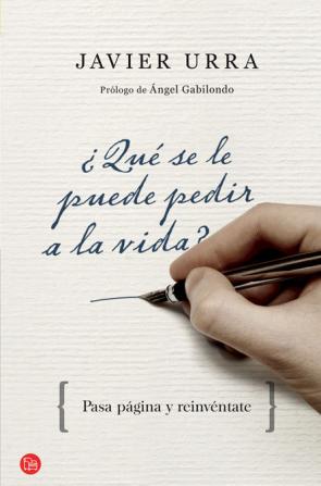 Libro ¿que Se Le Puede Pedir a la Vida? (2012)