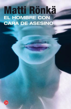 Libro El Hombre con Cara De Asesino (2014)