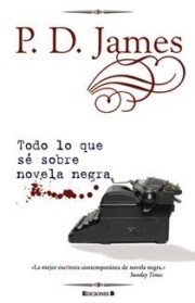 Portada de Todo Lo Que Se Sobre Novela Negra